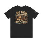 No Tags, No Restarts, Let's Move! Cowboy Graphic Tee