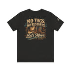 No Tags, No Restarts, Let's Move! Cowboy Graphic Tee