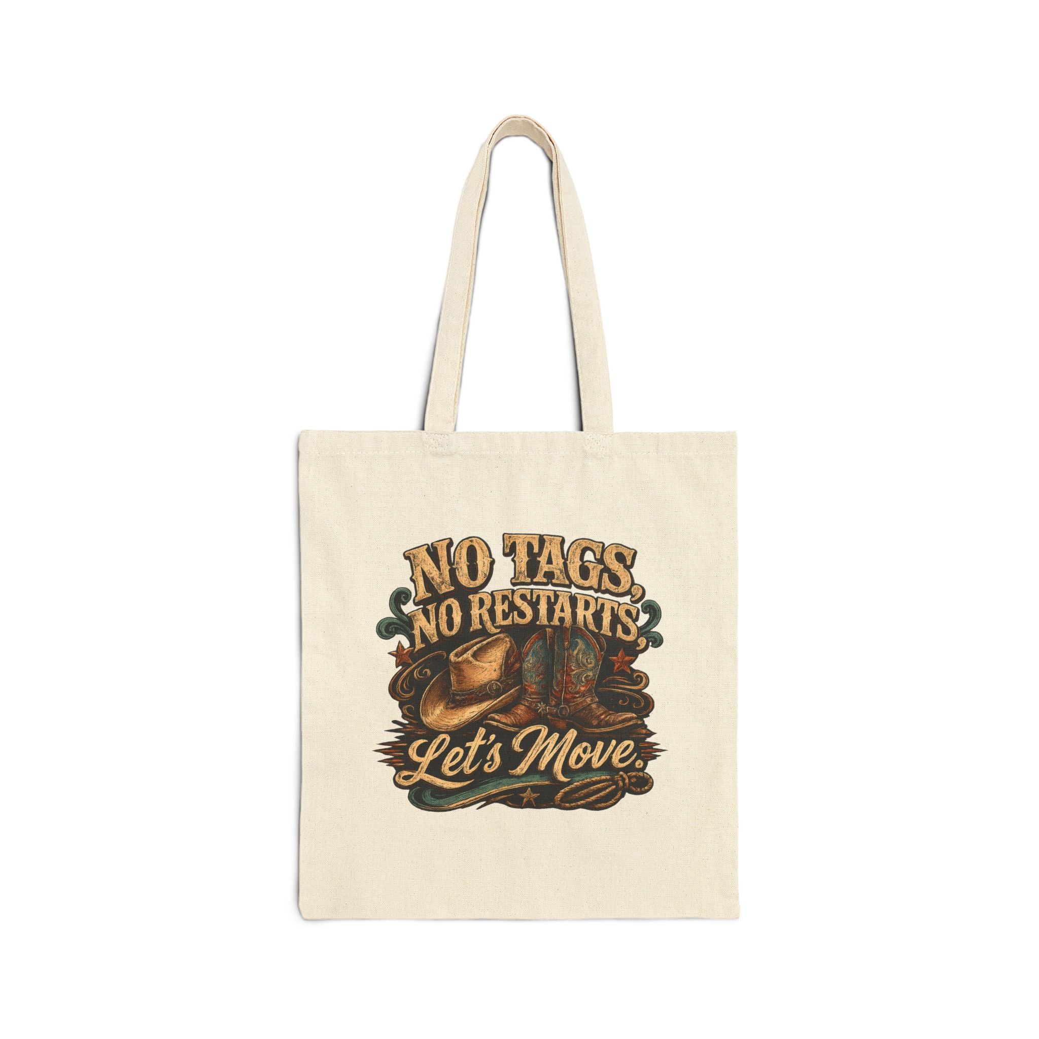 No Tags No Restarts 'Let's Move" Eco-Friendly Tote Bag