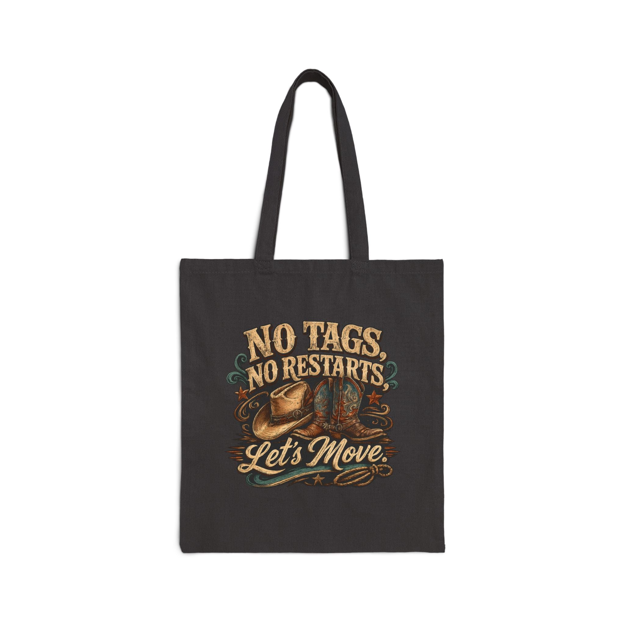 No Tags No Restarts 'Let's Move" Eco-Friendly Tote Bag