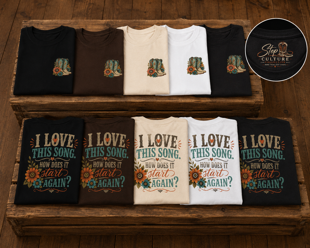 I Love This Song, How Does It Start Again? Line Dancing Tee