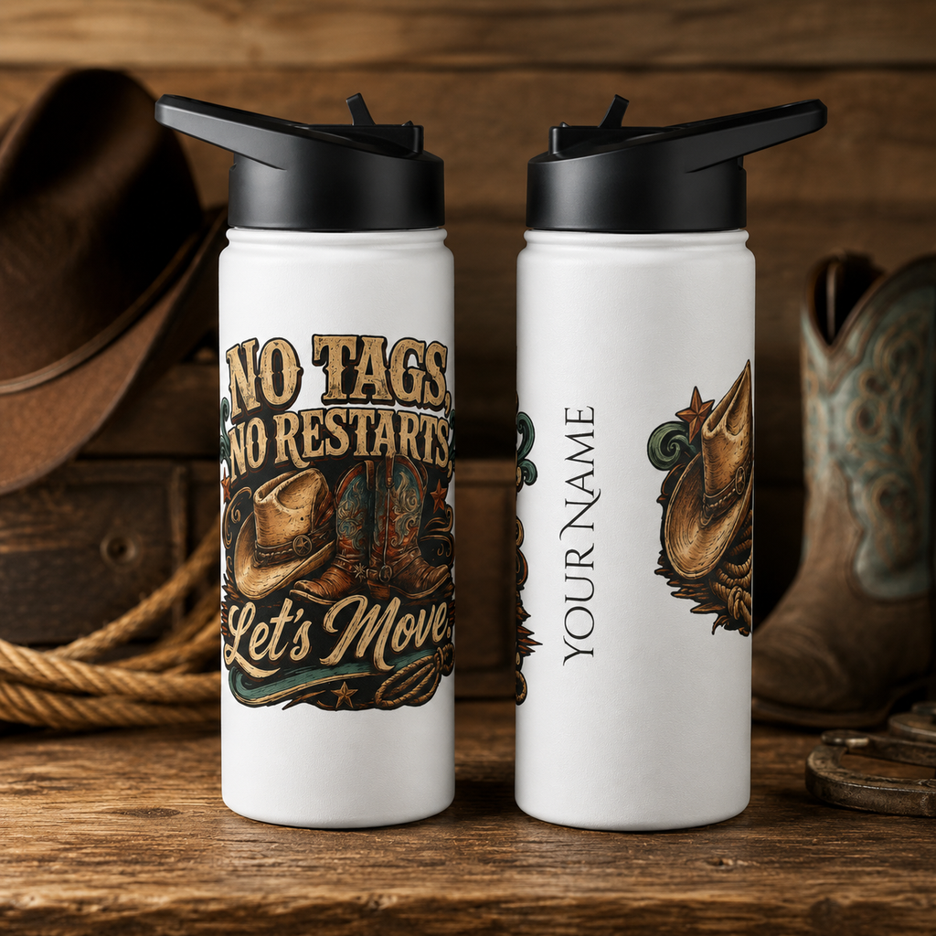 No Tags, No Restarts, Let's Move Personalised Stainless Steel Water Bottle | Line Dancing Drink Bottle