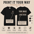 Print It Your Way – Personalized Tee